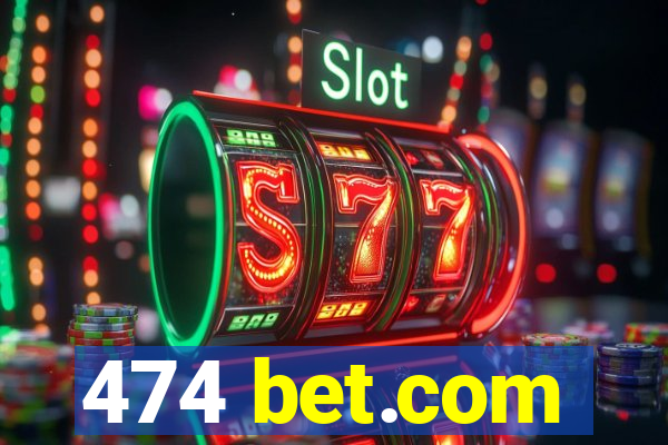 474 bet.com